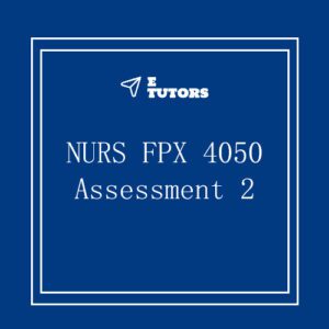 NURS FPX 4050 Assessment 2 Ethical And Policy Factors In Care Coordination