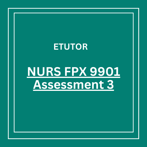 NURS FPX 9901 Assessment 3 Doctoral Project Implementation Plan