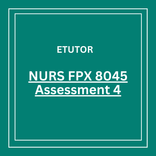 NURS FPX 8045 Assessment 4 Interprofessional Communication and Practice Gap