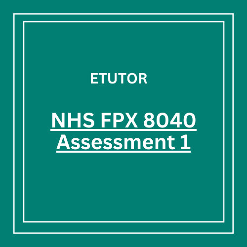 NHS FPX 8040 Assessment 1 Project Charter