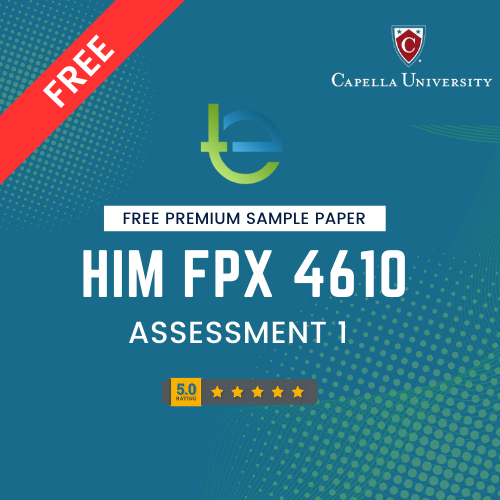 HIM FPX 4610 Assessment 1