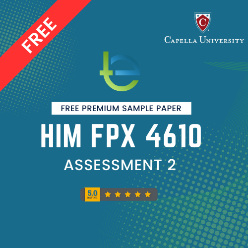 HIM FPX 4610 Assessment 2